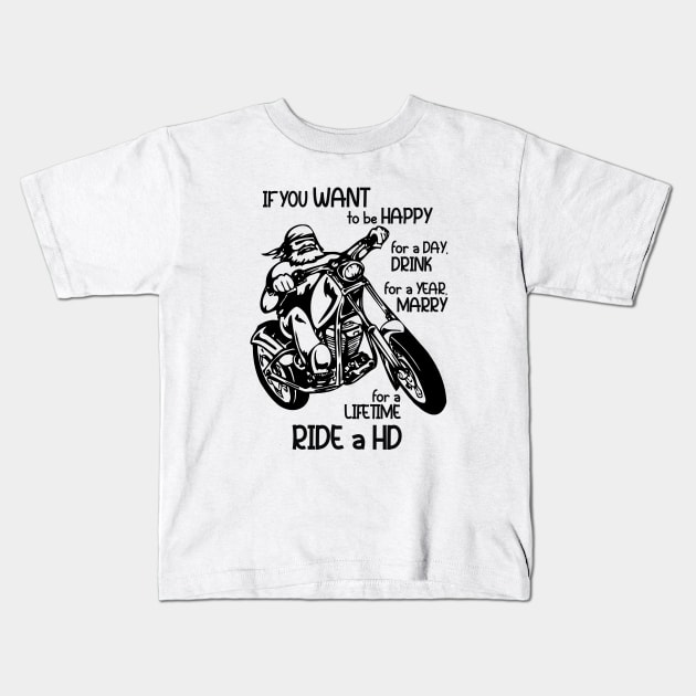 For a Lifetime RIDE a HD - Custom Rider Kids T-Shirt by Pannolinno